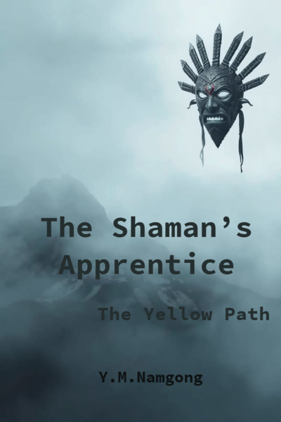 The Shaman’s Apprentice: The Yellow PathPending