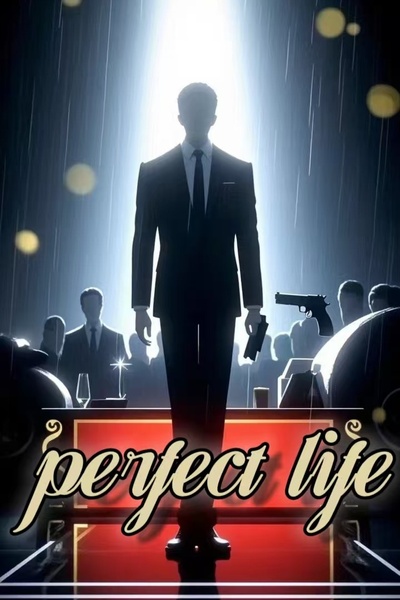 perfect life