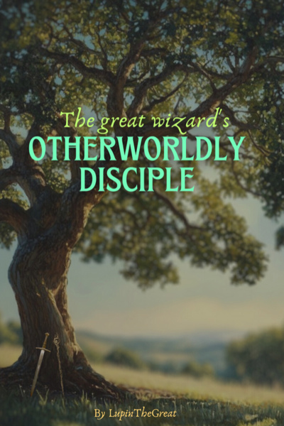 The Great Wizard's otherworldly disciple