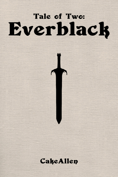 Tale of Two: Everblack