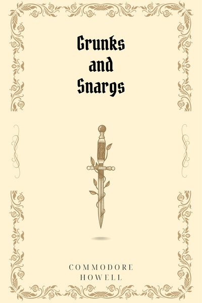 Grunks and Snargs