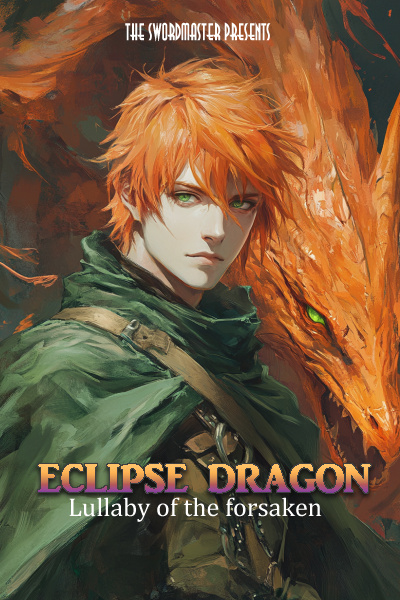 Elcipse Dragon: Lullaby of the forsaken