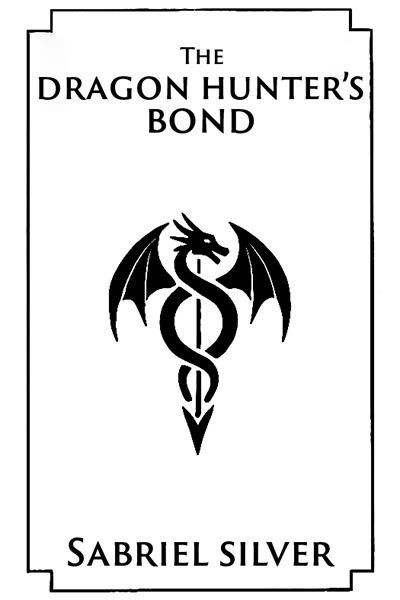 The Dragon Hunter's Bond
