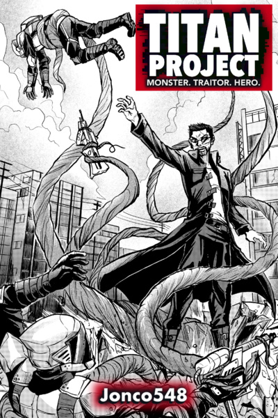 Titan Project - [Superhero, Cyberpunk, Dystopian][Book 1 Complete!]