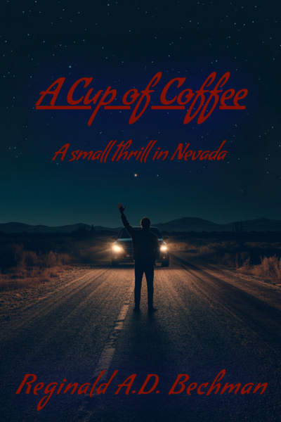 A Cup of Coffee - A small thrill in Nevada