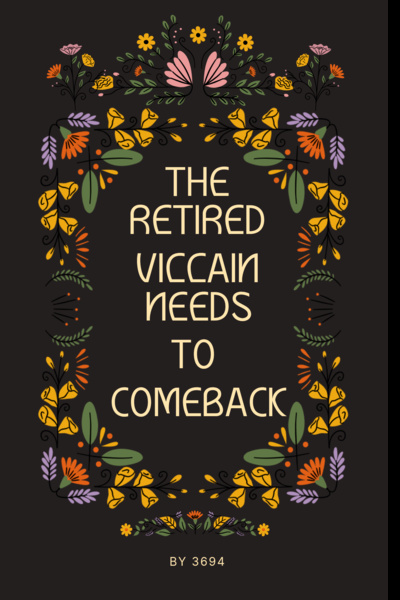 The Retired Villain Needs To Comeback