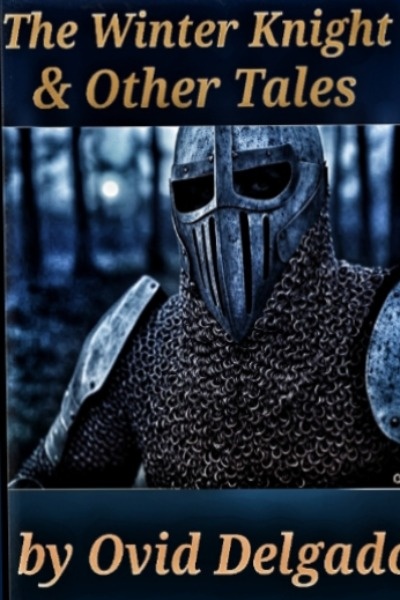 The Winter Knight &amp; Other Tales